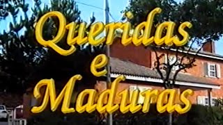 Queridas e Maduras: Episódio 1 - RTP Canal 1