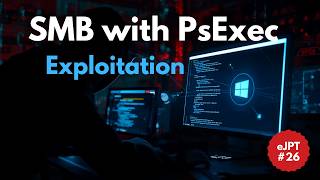 26 - Exploiting SMB with PsExec | eJPT Course Video | SMB Exploitation Tutorial #cybersecurity