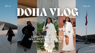 DOHA, QATAR VLOG | i'm back luxury hotel \u0026 spa, museums, traditional food, souq waqif, gold shopping