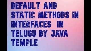 default&static methods in java 8 || java 8 training in telugu | java temple