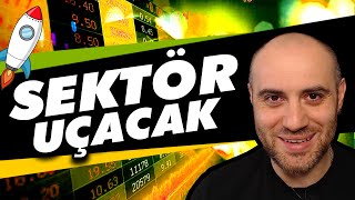 UÇACAK KAÇACAK SEKTÖRLER | Borsa Sektör Analizi Nasıl Yapılır