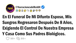 En El Funeral De Mi Difunto Esposo, Mis Suegros Regresaron Después De 8 Años, Exigiendo El Control..