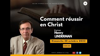 Comment réussir en Christ - Pasteur Henry LINDERMAN