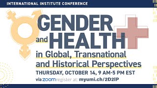 II Conference on Gender and Health in Global, Transnational and Historical Perspectives | Panel 1