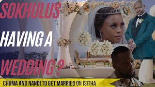 Isitha The Enemy | Nandi and Chuma To Get Married | 28 May 2024 Episode