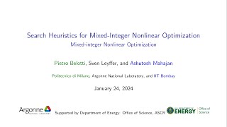 Lecture 44: Search Heuristics for Mixed-Integer Nonlinear Optimization, by Sven Leyffer.