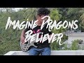 Imagine Dragons - Believer Bass Cover