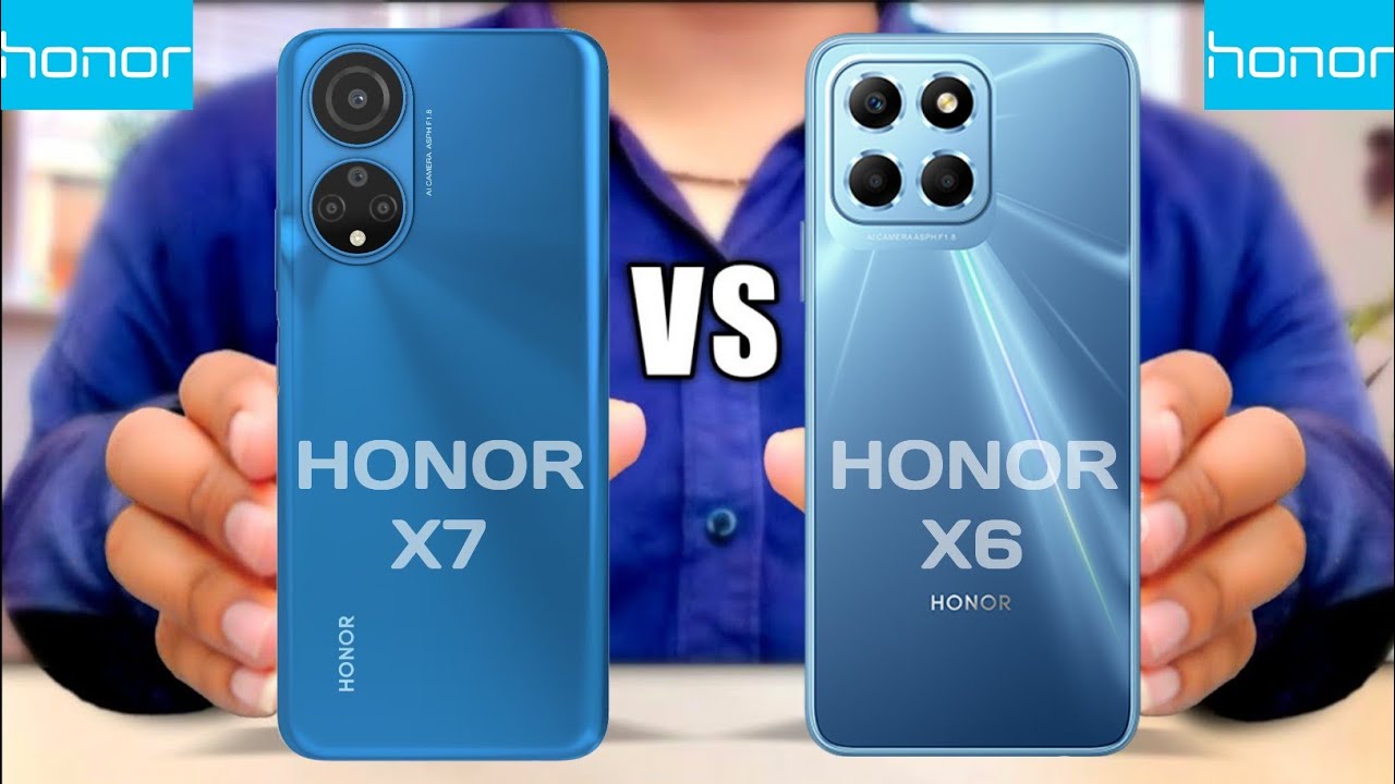 Honor X7 Vs Honor X6 || Honor X7 Vs Honor X6 - YouTube