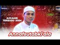 Sholawat Merdu Azzahir | Annafsutabki'ala (ust taqim) | Full Lirik