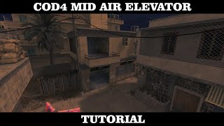 [Tutorial] COD4 Mid Air Elevator