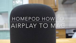 HomePod - How to Airplay any sound from a Mac.