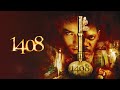 1408 Full Movie 2007 | Theatrical Cut | John Cusack, Samuel L. Jackson