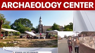 Williamsburg gears up for America’s 250th with new archaeology center opening in 2026