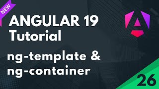 Angular 19 Tutorial | ngTemplate | ngContainer  | ngTemplateOutlet  in Angular | Part 26