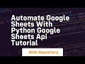 automate google sheets with python google sheets api tutorial