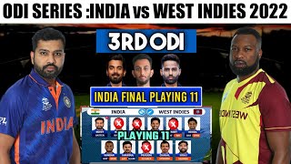 India vs West Indies 3rd ODI Match 2022 : Team India Playing 11 | India Playing 11 Against WI |