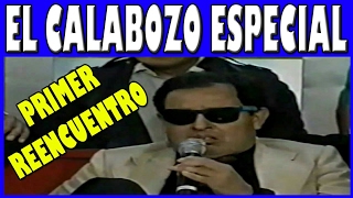 EL CALABOZO ESPECIAL 1ER REENCUENTRO