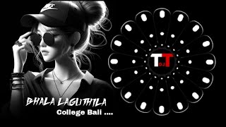 Bhala Laguthila College Wali ( Tapori x Remix) Edm dj Song Sambalpur Remix || #ttdj @ttdj