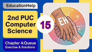 2nd PUC Computer Science | Chapter 4 | Queue Exercise Questions and Answers | PUC Exam Karnataka