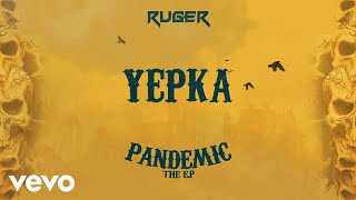 Ruger - Yekpa (Official Lyric Video)