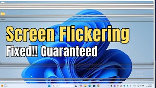 Fix Screen Flickering & Flashing Problem in Windows 10/11 (EASY FIX)