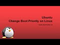 Ubuntu  - Change Boot Priority on Linux