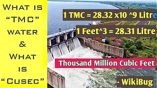 What is TMC water |difference between TMC and Cusec | dam storage |How to calculate Cusec ?