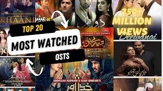 Top 20 Most viewed Pakistani Ost/ Most watched drama ost