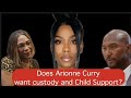 does arionne curry want custody and child support