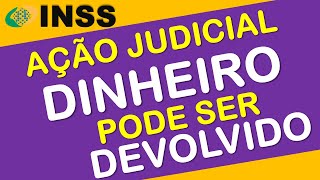 AÇÃO JUDICIAL CONTRA O INSS PODE DEVOLVER DINHEIRO NA CONTA DE BENEFICIÁRIOS