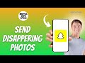 How to Send Disappearing Photos on Snapchat