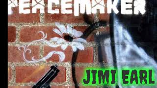 Jimi Earl | Peacemaker