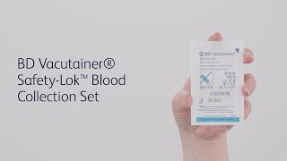 Learn how to use BD Vacutainer® Safety-Lok™