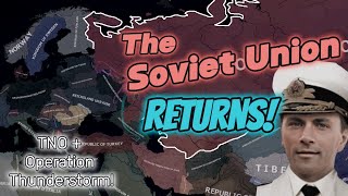 SABLIN REFORMS the SOVIET UNION in HOI4 TNO + Operation Thunderstorm