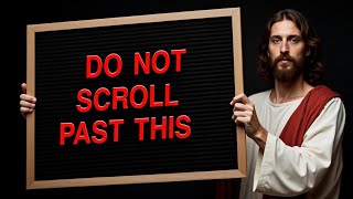 DO NOT SCROLL PAST THIS YOUR LIFE IS ABOUT TO CHANGE | GOD MESSAGE TODAY | GOD SAYS TODAY #god