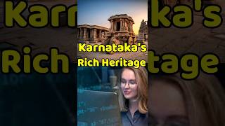 Karnataka - The Land of Rich Heritage and Technology