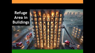 Refuge area in buildings: As per NBC 2016 Part 4 (Fire \u0026 Life Safety)