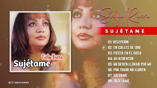 Sujétame / Evelyn Rivera | ÁLBUM COMPLETO - MUSIC CHRISTIAN