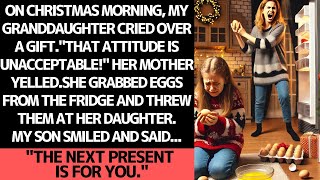 On Christmas Morning, My Daughter-in-law Threw Eggs at My Granddaughter. Then My Son Said…