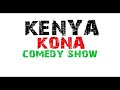 kenya kona comedy show premieres this sunday on ktn at 8pm