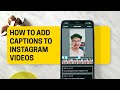 How to Add Captions to Instagram Videos