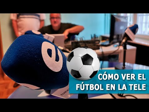 Cómo Ver El Fútbol En La Tele - YouTube