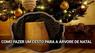 Como fiz um cesto para árvore de Natal com caixa de papelão usada improvisando