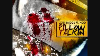 8TMG x ChopSquad: Loui Baggs ft. Nod - Pillow Talkin