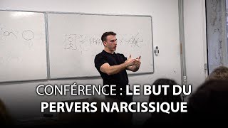 Le but du pervers narcissique - Conférence de Steven Clément