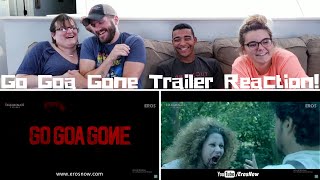 Go Goa Gone Trailer Reaction!