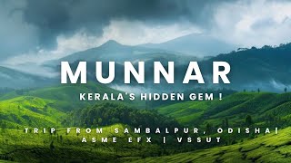 Sambalpur to Munnar with My ASME Crew / VSSUT Club Trip / Part 3