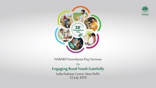 NABARD Foundation Day Seminar on “Engaging Rural Youth Gainfully”