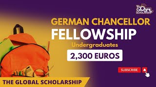 The German Chancellor Fellowship | Undergraduates