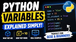 Python Variables Made Easy (GCSE Computer Science)